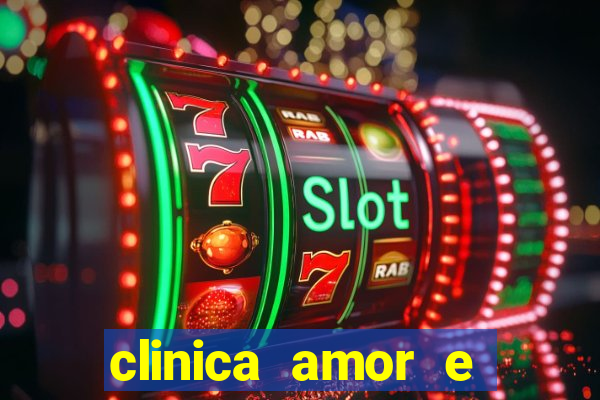 clinica amor e saude pirituba